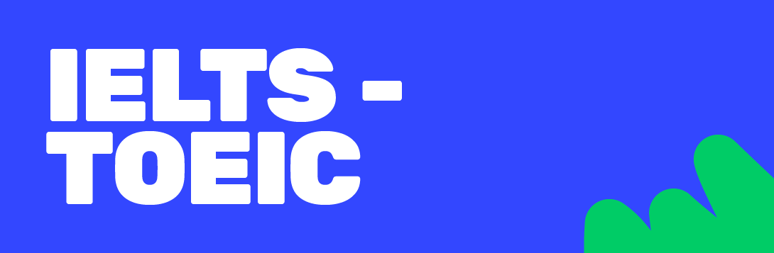 IELTS – TOEIC